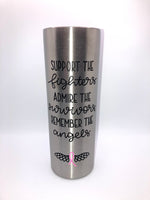 Remember the Survivors 20 ounce stainless steel tumbler